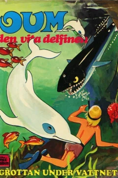 Oum den vita delfinen: Grottan under vattnet