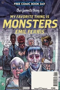 Our Favorite Thing is My Favorite Thing Is Monsters (FCBD)