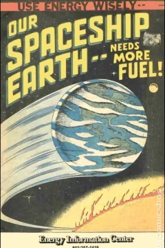 Our Spaceship Earth Needs More Fuel