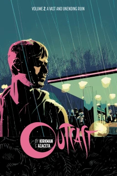 Outcast by Kirkman & Azaceta: A Vast and Unending Ruin