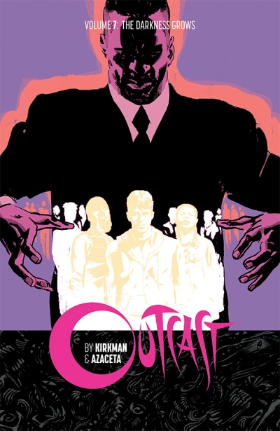 Outcast By Kirkman & Azaceta: Darkness Grows (2019) - Series 