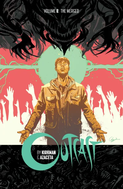 Outcast By Kirkman & Azaceta: The Merged (2021) - Series 