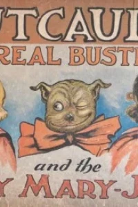 Outcault's Real Buster Brown and the Only Mary-Jane