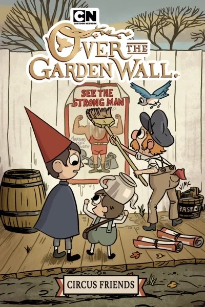 Over the Garden Wall: Circus Friends (Trade Paperback, 2019) - Series 