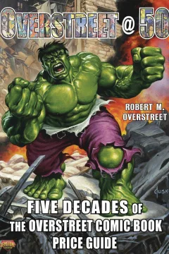 Overstreet @ 50: Five Decades of the Overstreet Comic Book Price Guide