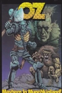 Oz: Mayhem in Munchkinland!