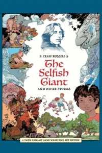 P. Craig Russell's The Selfish Giant and Other Stories