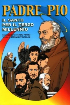 Padre Pio: il Santo per il terzo millennio