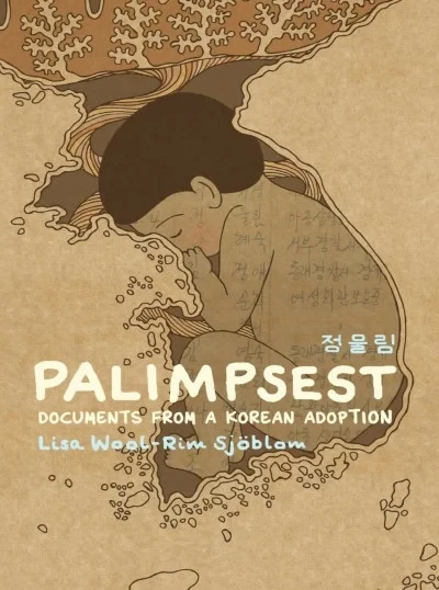 Palimpsest: Documents From a Korean Adoption (Trade Paperback, 2019) - Series 