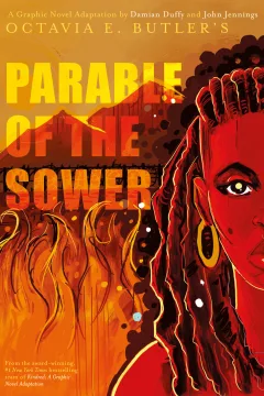 Parable of the Sower: A Graphic Novel Adaptation