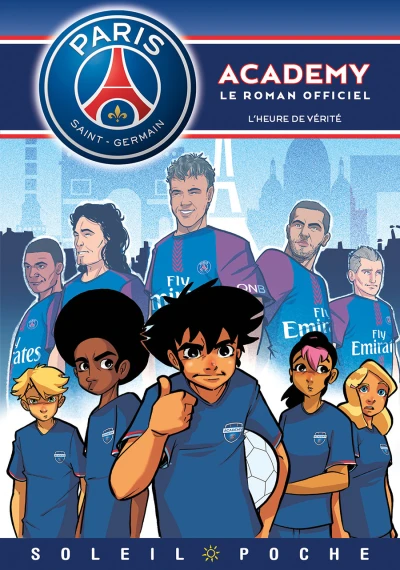 Paris Saint-Germain Academy - L'heure de Vérité (2018) - Series 