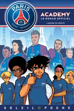 Paris Saint-Germain Academy - L'heure de Vérité