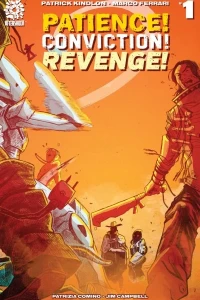 Patience! Conviction! Revenge!