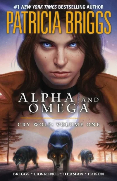 Patricia Briggs' Alpha and Omega: Cry Wolf (2012) - Series 