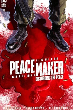 Peacemaker: Disturbing the Peace