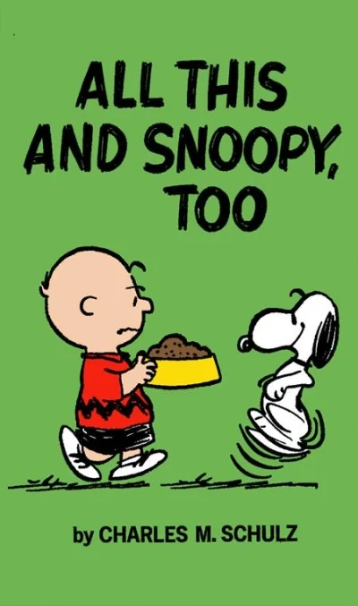 Peanuts: All This and Snoopy, Too (Trade Paperback, 2025) - Series 