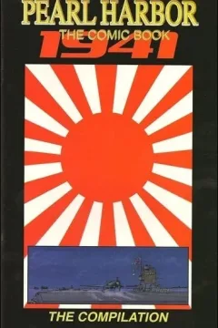 Pearl Harbor: The Comic Book: The Compilation