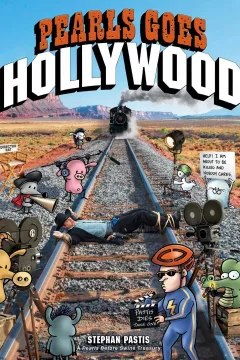 Pearls Before Swine: Pearls Go Hollywood