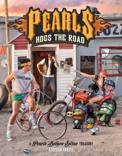 Pearls Hogs the Road: A Pearls Before Swine Treasury (2017) - Series 
