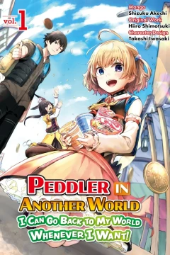 Peddler in Another World: I Can Go Back to My World Whenever I Want