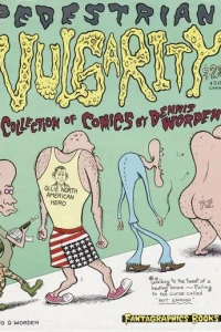 Pedestrian Vulgarity