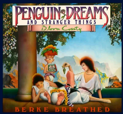 Penguin Dreams and Stranger Things A Bloom County Book (1985) - Series 