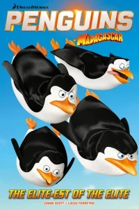 Penguins of Madagascar: Elite-est of the Elite