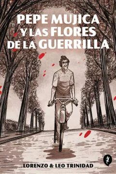 Pepe Mújica y las Flores de la Guerrilla