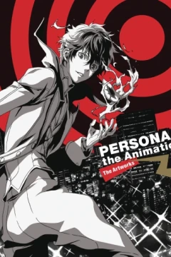 PERSONA 5 the Animation: The Artworks