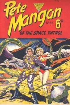 Pete Mangan of the Space Patrol