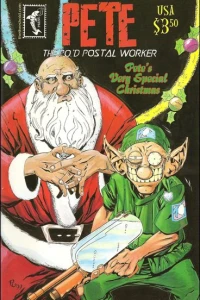 Pete the P.O.'d Postal Worker: Pete's Very Special Christmas