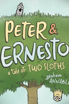 Peter & Ernesto: A Tale of Two Sloths