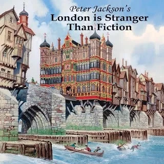 Peter Jackson's London is Stranger than Fiction (2012) - Series 
