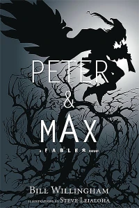 Peter & Max: A Fables Novel
