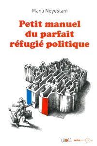 Petit Manuel du Parfait Réfugié Politique