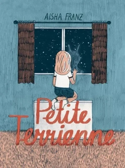 Petite Terrienne (2012) - Series 
