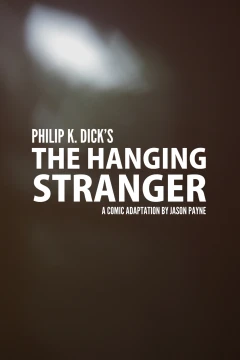 Philip K. Dick's The Hanging Stranger