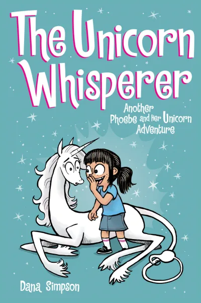 Phoebe and Her Unicorn: The Unicorn Whisperer (2019) - Series 