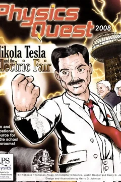 Physics Quest 2008: Nikola Tesla and the Electric Fair