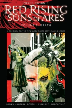Pierce Brown's Red Rising: Sons of Ares: Wrath