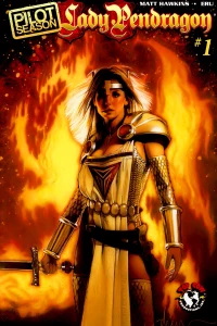 Pilot Season: Lady Pendragon