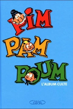 Pim Pam Poum l'album culte