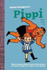Pippi Won't Grow Up