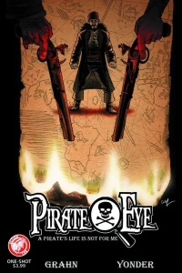 Pirate Eye: A Pirate's Life Is Not For Me