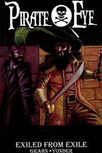 Pirate Eye: Exiled From Exile