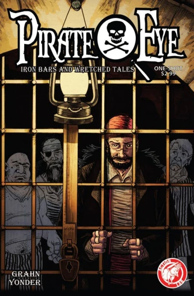 Pirate Eye: Iron Bars, Wretched Tales (2013) - Series 