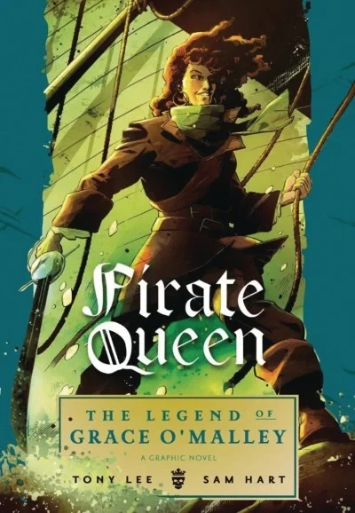 Pirate Queen: The Legend of Grace O'Malley (Hardcover, 2019) - Series 
