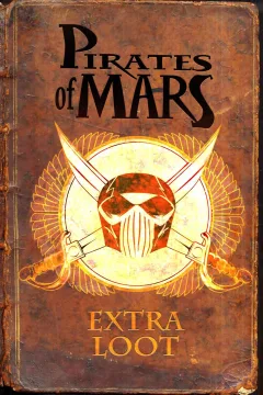 Pirates of Mars: Extra Loot