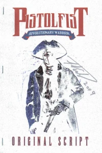 Pistolfist: Revolutionary Warrior Original Script