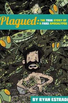 Plagued: The True Story of A Fake Apocalypse